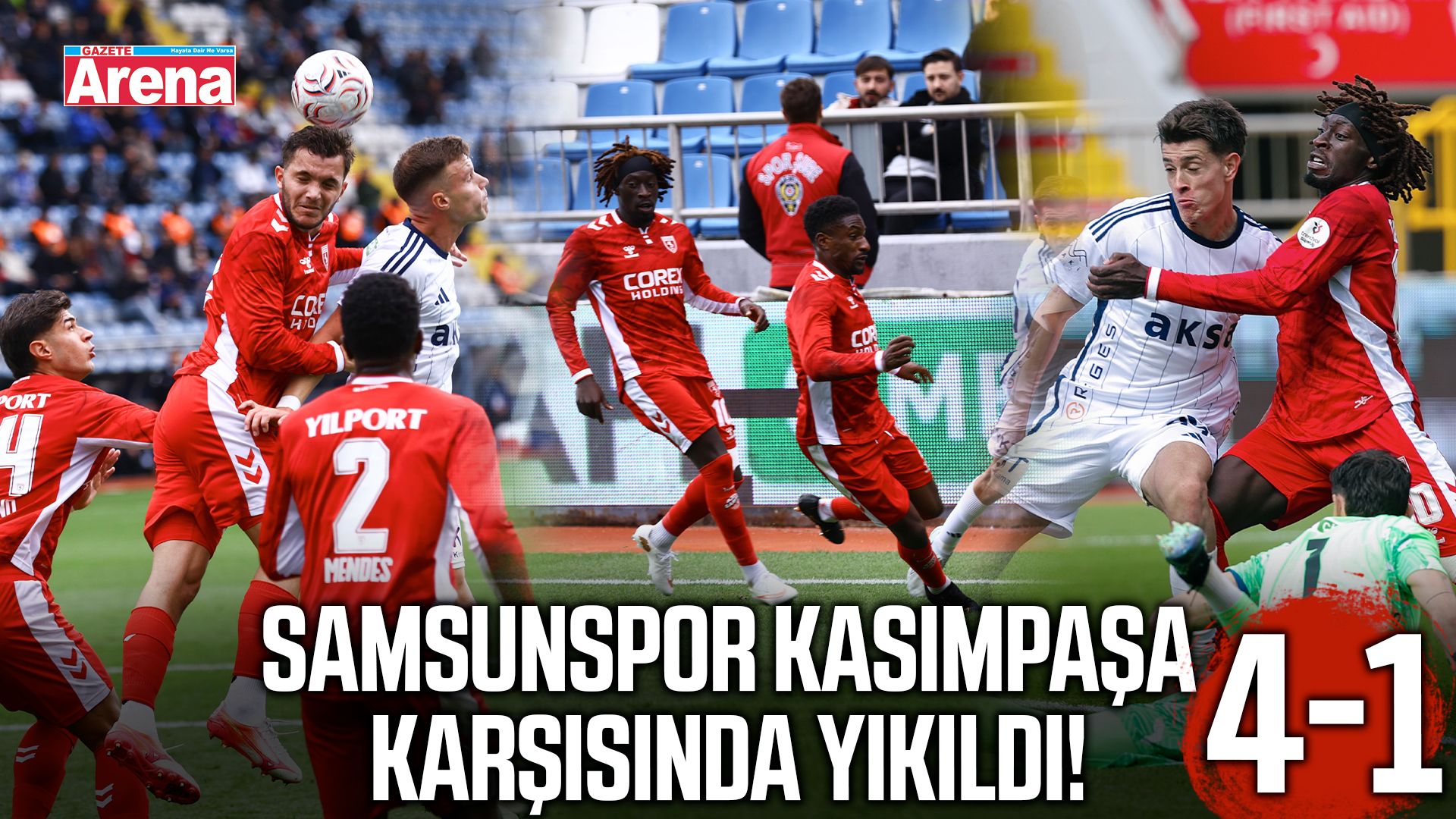 Samsunspor Kasımpaşa karşısında yıkıldı!