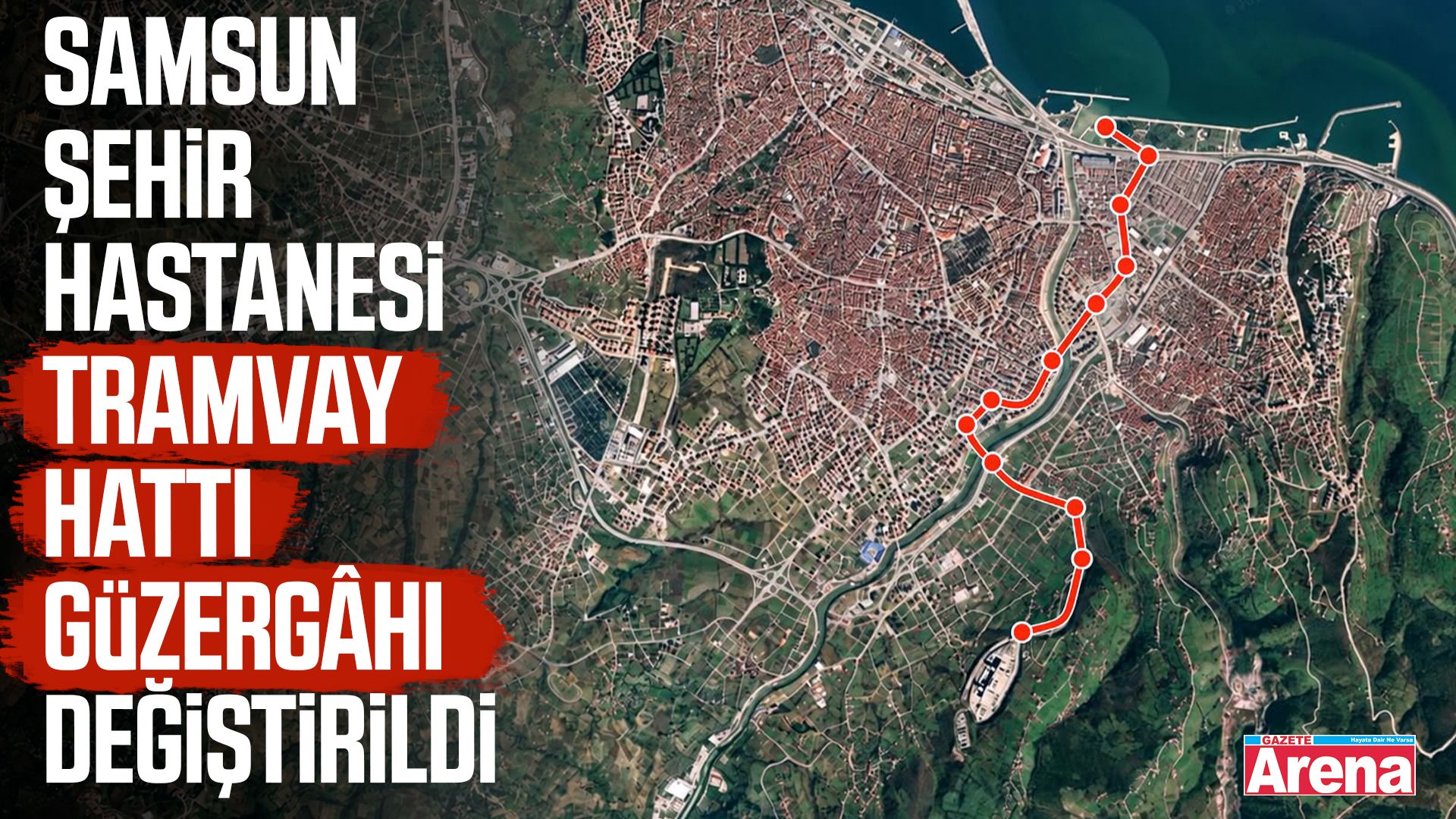 Samsun Şehir Hastanesi tramvay hattı sil baştan!