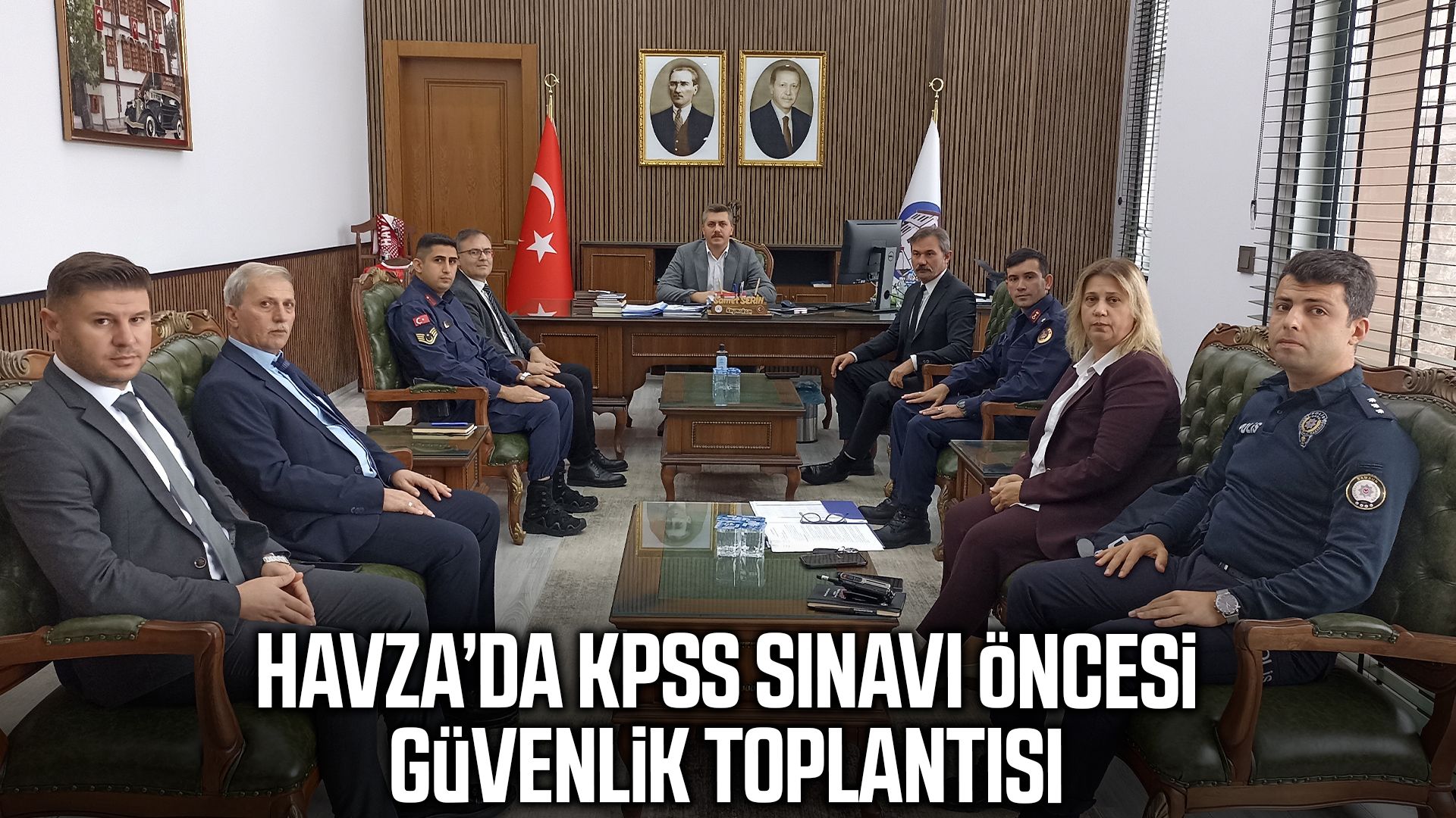Havza’da KPSS sınavı öncesi güvenlik toplantısı