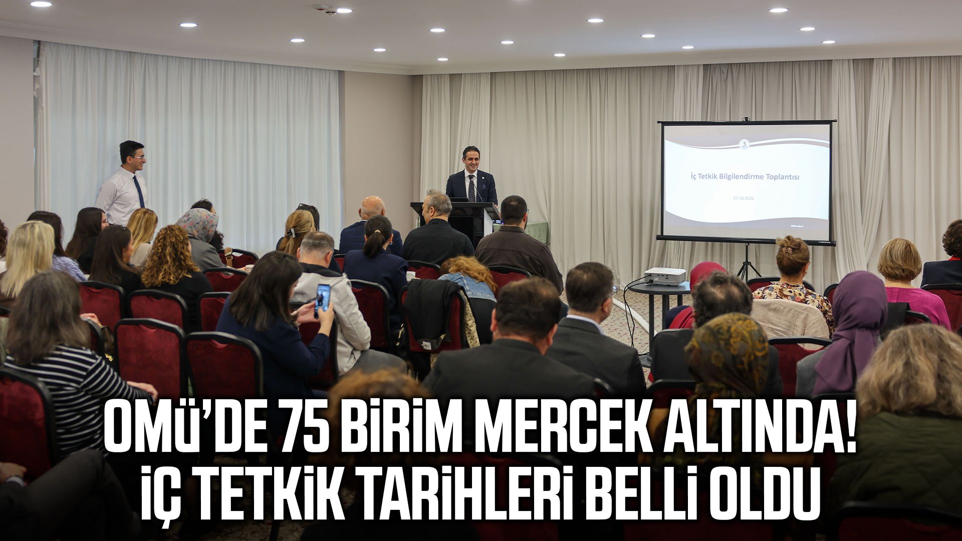 OMÜ’de 75 birimde kalite incelemesi yapılacak