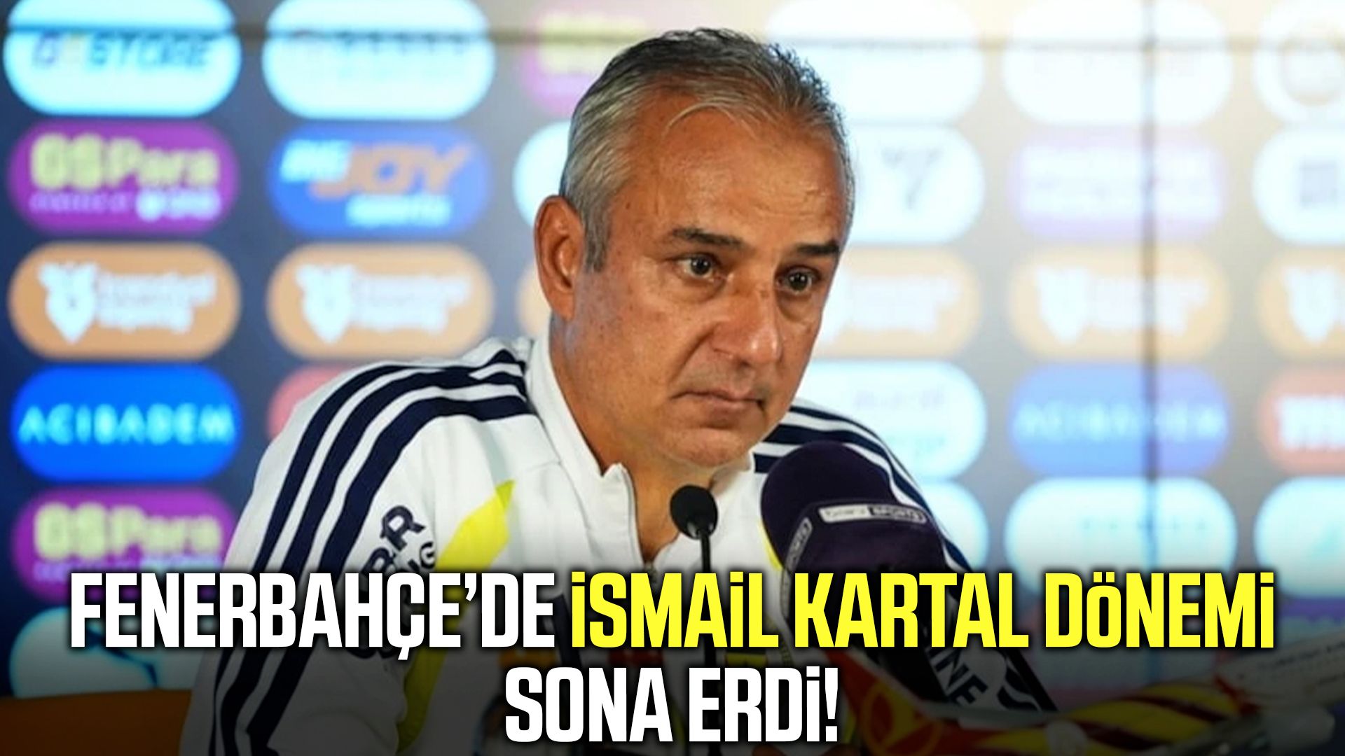 Fenerbahçe’de İsmail Kartal dönemi sona erdi!