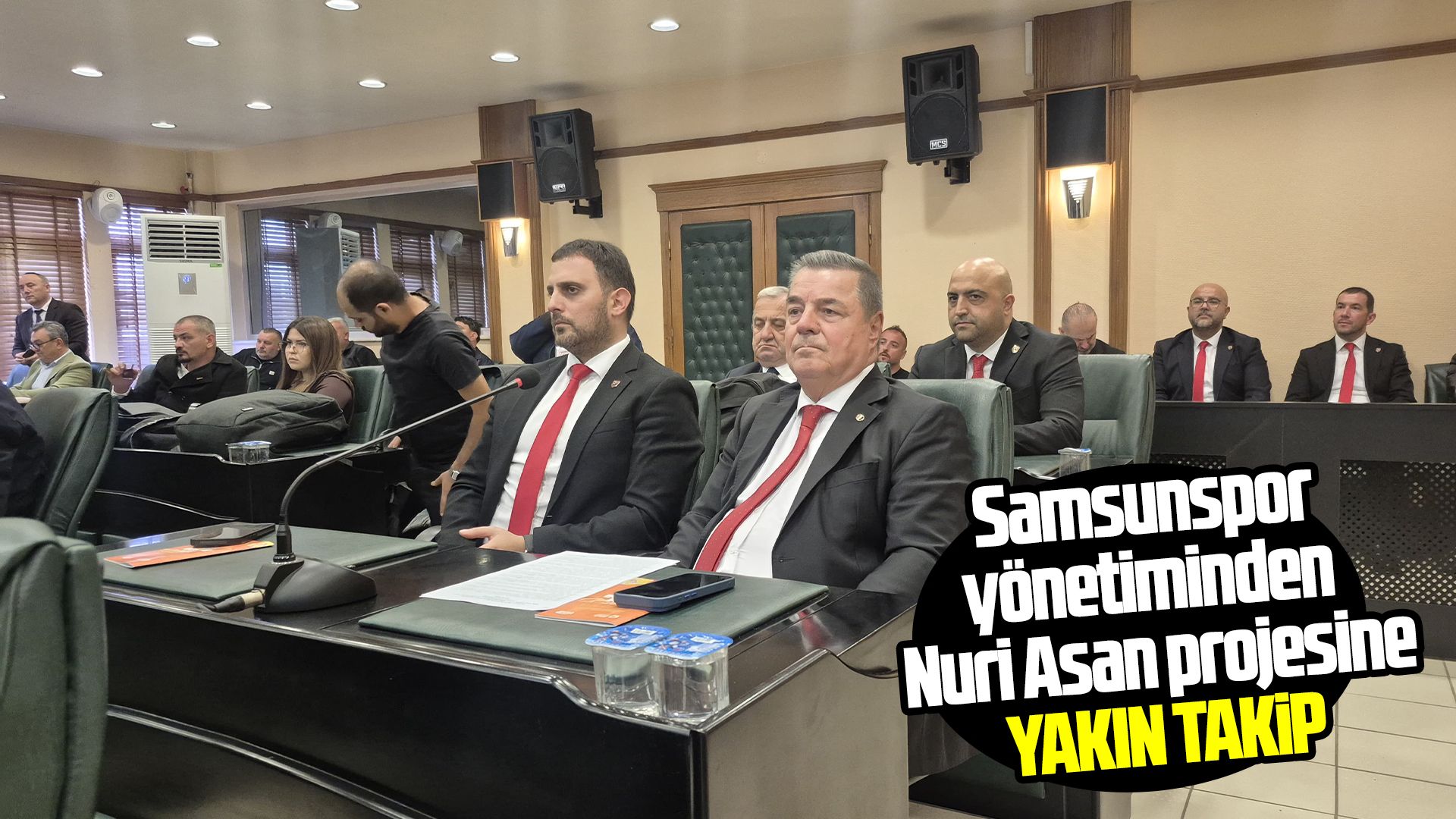 Samsunspor Yönetimi'nden Nuri Asan Tesisleri için meclis sürecini izliyor