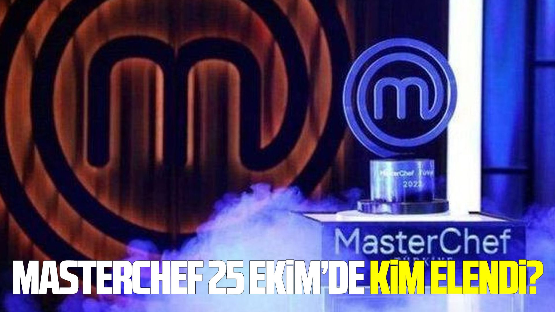 MasterChef 25 Ekim’de kim elendi?