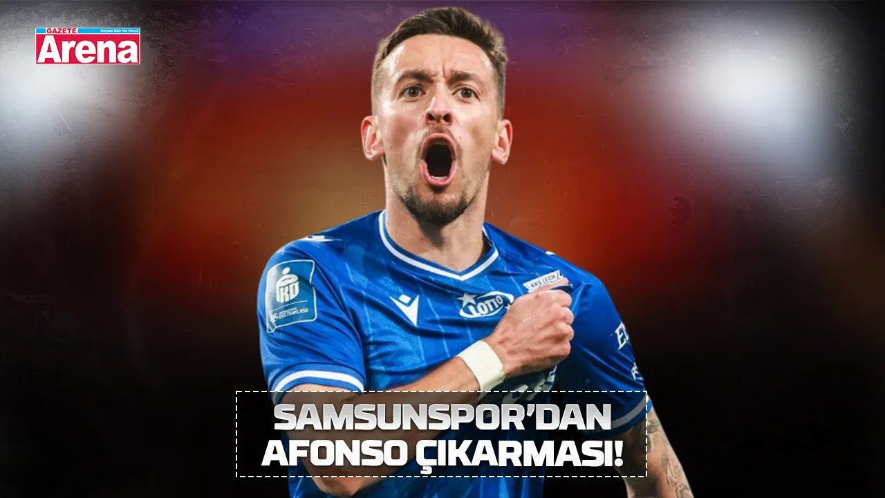 Samso Afa Samsunspor’dan Afonso çıkarması! - Gazete Arena | Samsun Haber